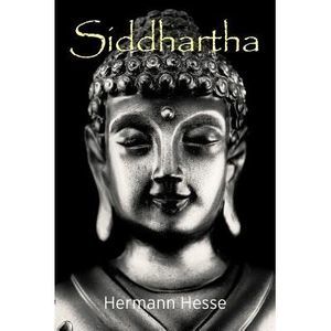 Siddhartha -- Hermann Hesse